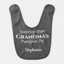 Sweeter than Grandma's Pumpkin Pie Custom Name