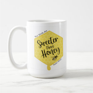 Sweeter Than Honey Coffee Mug