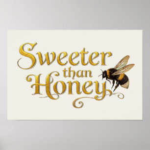 Sweeter Than Honey Golden Vintage Bee Lover Art Poster