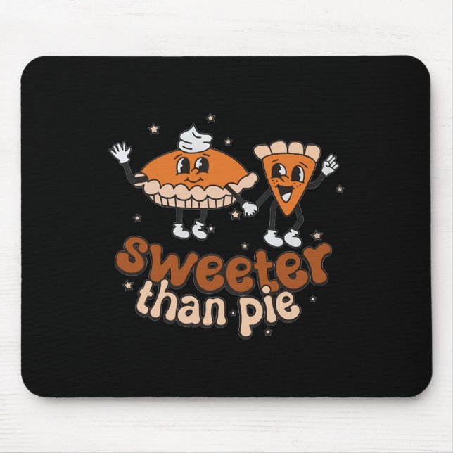 Sweeter Than Pie Fall Vibes Autumn Mouse Pad (Front)