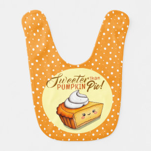 Sweeter than Pumpkin Pie Baby Bib
