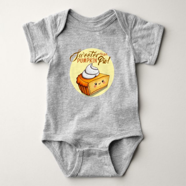 Sweeter than pumpkin pie Baby Bodysuit (Front)