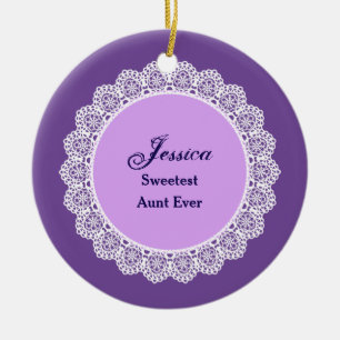 Sweetest AUNT Ever Custom Name Lace Gift Ceramic Ornament