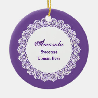 Sweetest COUSIN Ever White Lace Frame Z03 Ceramic Ornament