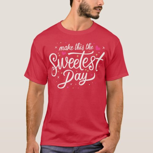 Sweetest Day October T_Shirt
