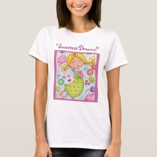 Sweetest Dreams T_Shirt