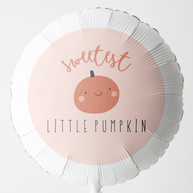 sweetest little pumpkin cute  balloon (Front)