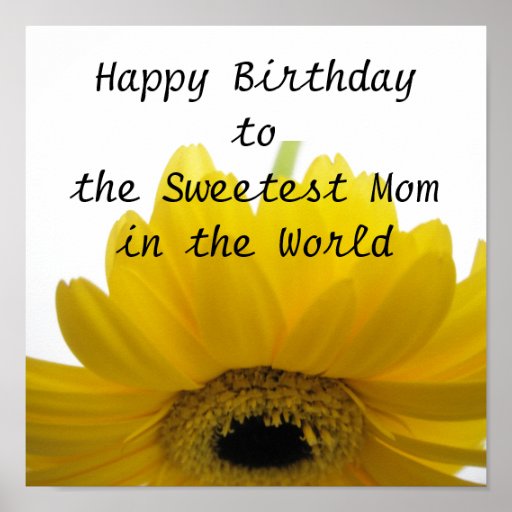 Sweetest Mom Birthday Poster | Zazzle