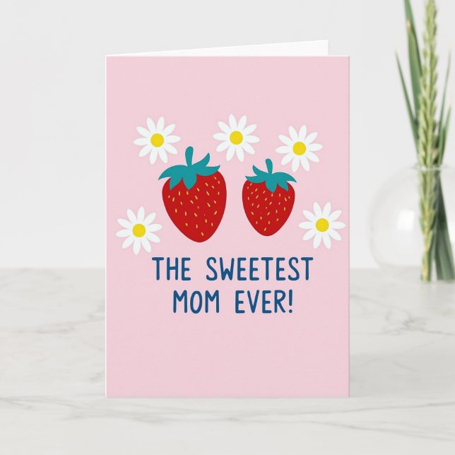 Sweetest Mom Ever Fruit Card (Front)