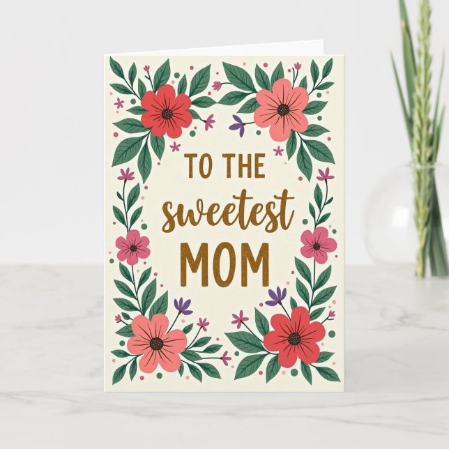 Sweetest Mom Floral Wreath Card (Front)