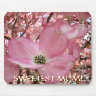 SWEETEST MOM! Holiday Gift Mousepad Pink Dogwoods