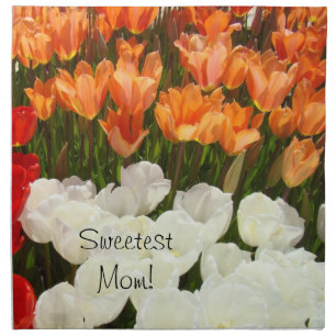 Sweetest Mom Napkins Cloth Orange Tulip Flowers