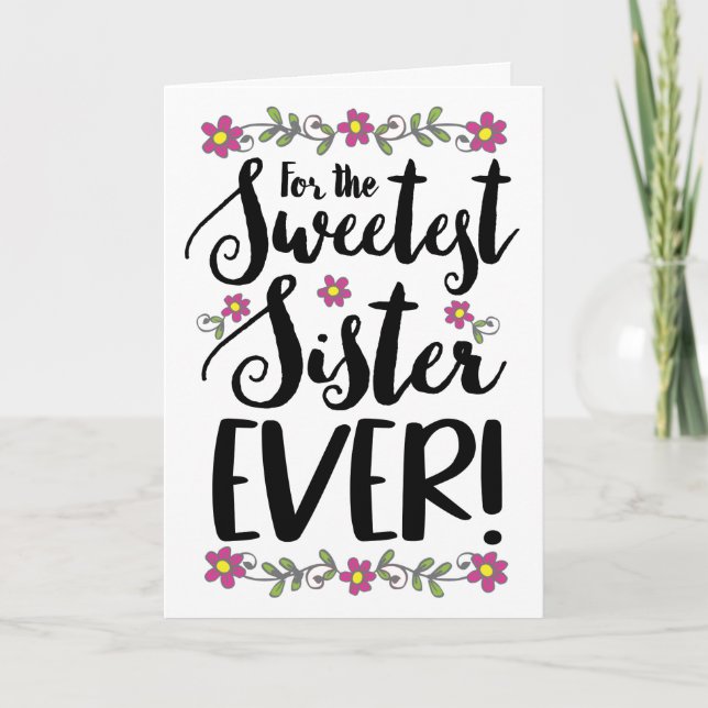 Sweetest Sister Ever Modern Hand Lettering Card (Front)