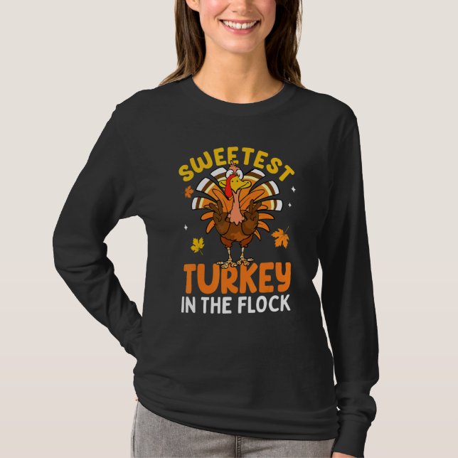 Sweetest Turkey In The Flock Autumn Fall Thanksgiv T-Shirt (Front)