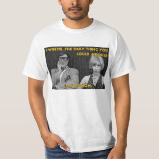 "Sweetie..." CURTAINS t-shirt