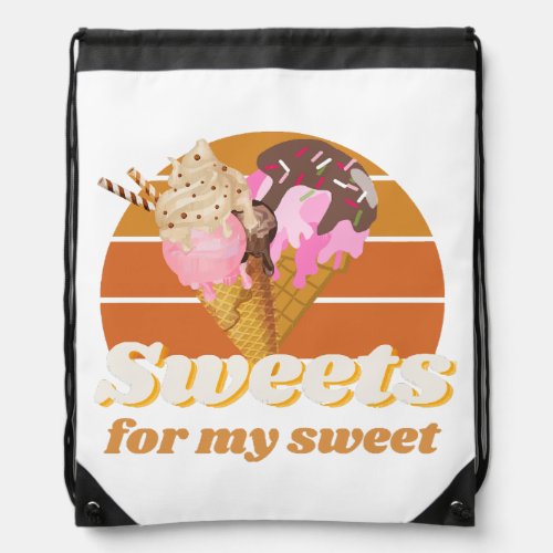 Sweets for my sweet drawstring bag