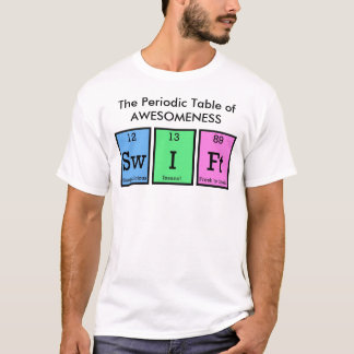 SWIFT Periodic Table 2 T-Shirt