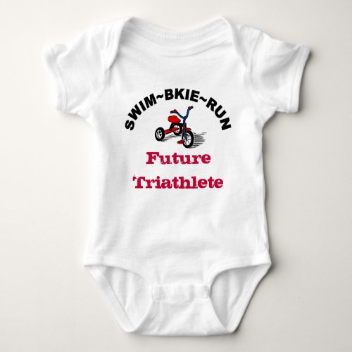 SwimBikeRun Future Triathlete Baby T_shirt Baby Bodysuit