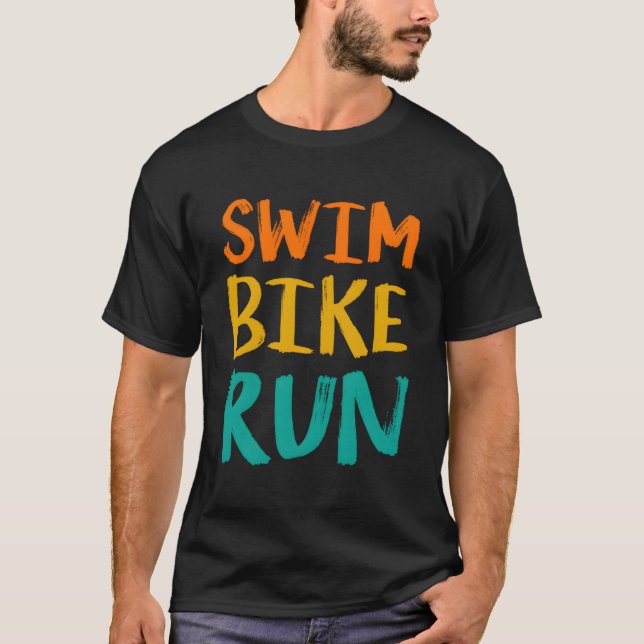 Swim Bike Run Graphic Running Swimming Cycling Tri T-Shirt (Front)