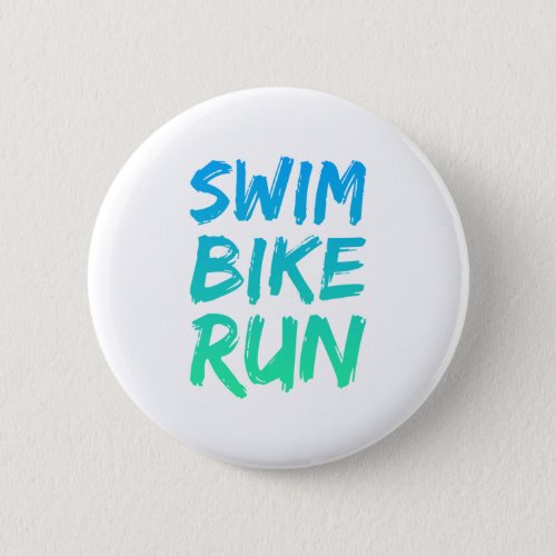 Swim Bike Run great design Button
