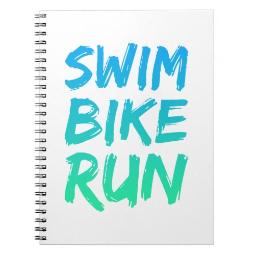 Swim Bike Run great design Notebook