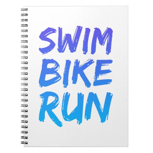 Swim Bike Run great design Notebook