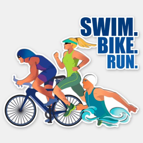 SWIM BIKE RUN Triathlon_Inspired Sticker