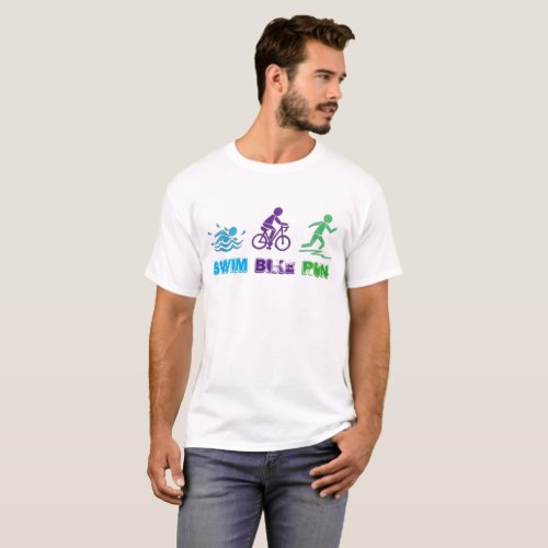 Swim Bike Run Triathlon Triathlete Race T_Shirt