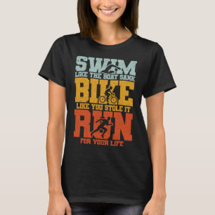Swim Bike Run Triathlon Vintage Extreme Sport Tria T-Shirt