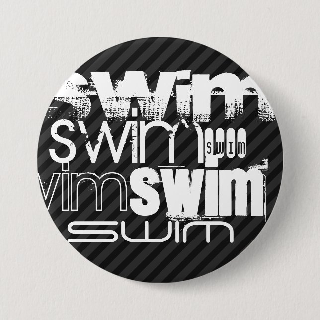 Swim; Black & Dark Gray Stripes Pinback Button (Front)