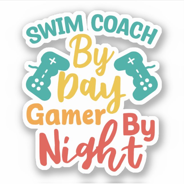 Swim Coach By Day Gamer By Night Sticker (Front)
