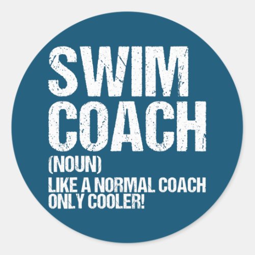 Swim Coach Definition Swimming Teacher Classic Round Sticker