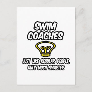 Swim Coaches...Regular People, Only Smarter Postcard