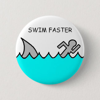 Swim Faster Pinback Button