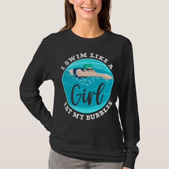 Swim Girl Swimming Team Humor T-Shirt (Front)