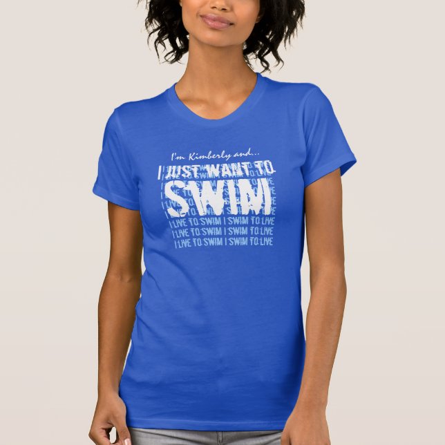 SWIM I live to Swim T-Shirt (Front)