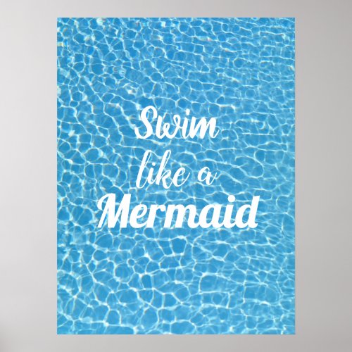Swim Like A Mermaid Motivational Quote Poster
