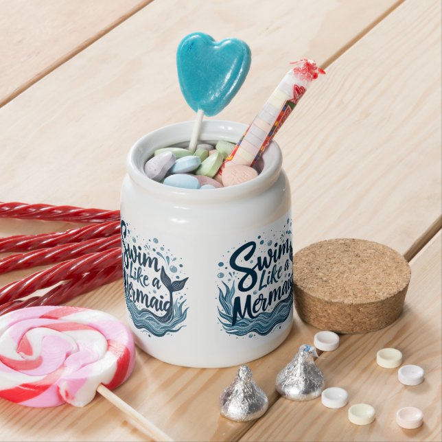 Swim Like a Mermaid Whimsical Ocean Quote Art Candy Jar (In Situ)