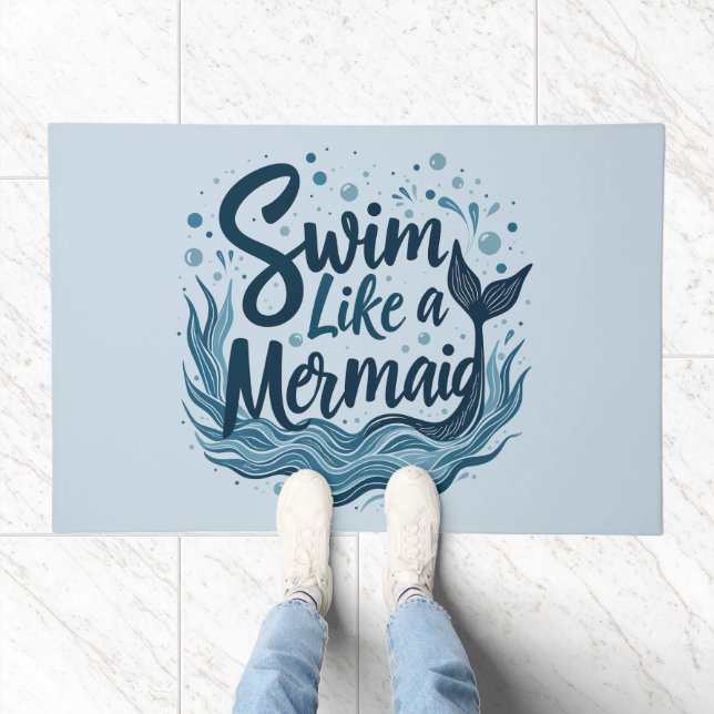 Swim Like a Mermaid Whimsical Ocean Quote Art Doormat (Indoor)