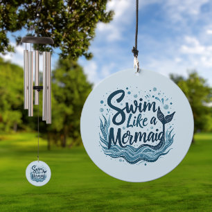 Swim Like a Mermaid Whimsical Ocean Quote Art Wind Chime