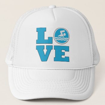 Swim Love For Competitive Swimmers Or Coaches Trucker Hat by SoccerMomsDepot at Zazzle