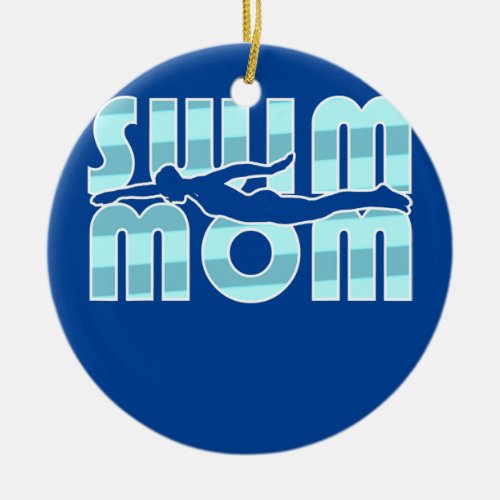Swim Mom  Ceramic Ornament