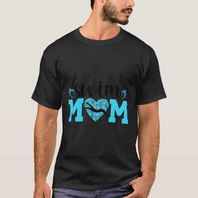 Swim Mom He Swimming Mother Of A Swimmer Mom Swim  T-Shirt (Front)