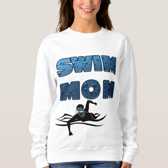 Swim Mom Sweatshirt (Front)
