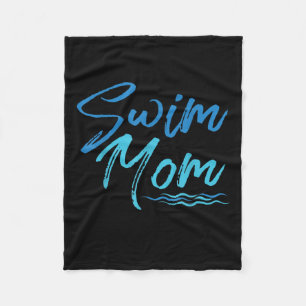 Swim Mom Swimming Funny Cute Gift Fleece Blanket