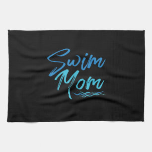 Swim Mom Swimming Funny Cute Gift Kitchen Towel