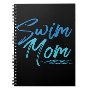 Swim Mom Swimming Funny Cute Gift Notebook