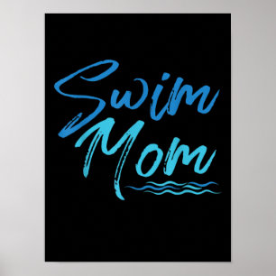 Swim Mom Swimming Funny Cute Gift Poster