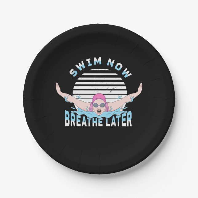 Swim Now Breathe Later Paper Plates (Front)