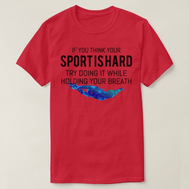 Swim Swimmer Swimming Sport Practice Swimming  T-Shirt (Design Front)